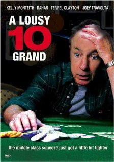 A Lousy 10 Grand (2004) постер