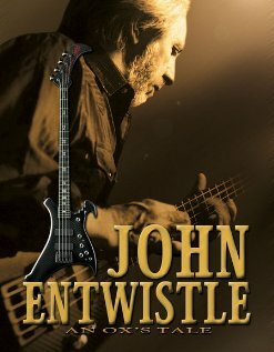 An Ox's Tale: The John Entwistle Story (2006)